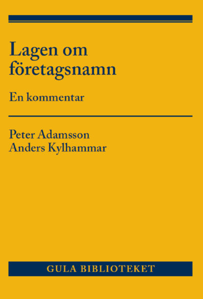 Cover for Anders Kylhammar · Lagen om företagsnamn : en kommentar (Book) (2021)