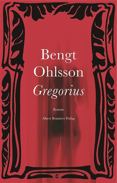 Cover for Bengt Ohlsson · Gregorius (ePUB) (2009)