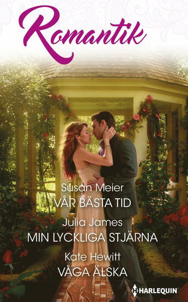 Romantik: Vår bästa tid / Min lyckliga stjärna / Våga älska - Kate Hewitt - Books - Förlaget Harlequin - 9789150923087 - October 2, 2017