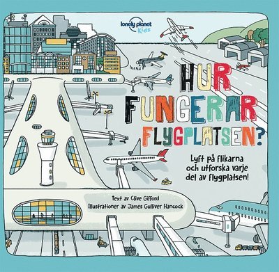 Cover for Clive Gifford · Hur fungerar flygplatsen? (Gebundesens Buch) (2019)
