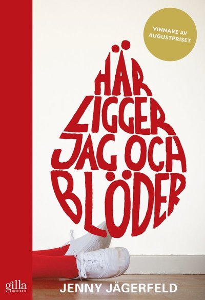 Här ligger jag och blöder - Jenny Jägerfeld - Livres - Gilla Böcker - 9789186634087 - 24 mai 2011
