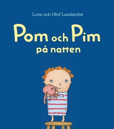 Cover for Lena Landström · Pom och Pim: Pom och Pim : på natten (Bound Book) (2014)