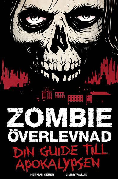 Cover for Herman Geijer · Zombieöverlevnad : din guide till apokalypsen (Paperback Book) (2014)