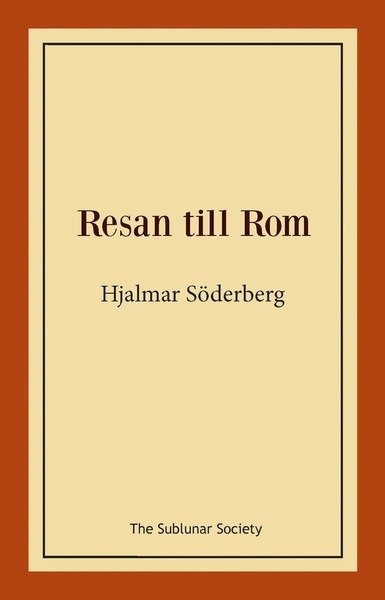 Cover for Hjalmar Söderberg · Resan till Rom (Buch) (2018)