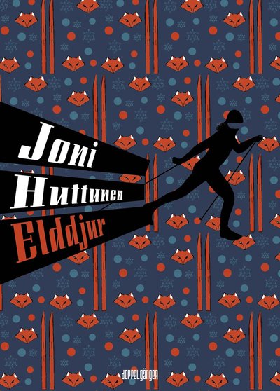 Cover for Joni Huttunen · Elddjur (Bog) (2019)