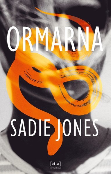 Ormarna - Sadie Jones - Books - Sekwa Förlag - 9789188979087 - March 30, 2020
