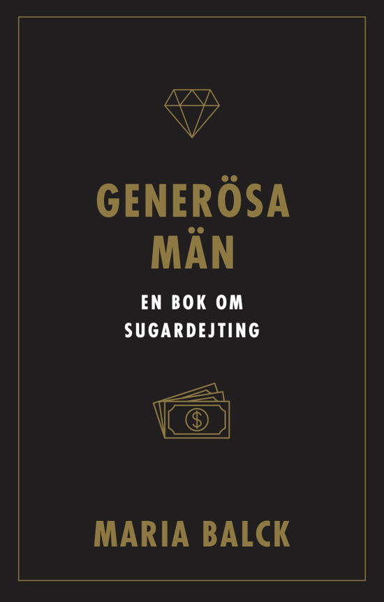 Cover for Maria Balck · Hur jag överlevde generösa män : en bok om sugardejting (Paperback Book) (2024)