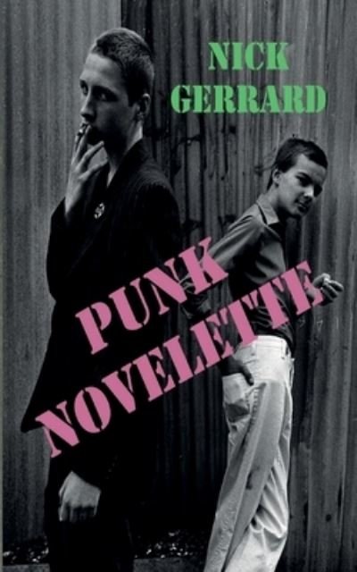 Cover for Nick Gerrard · Punk Novelette (Paperback Book) (2021)