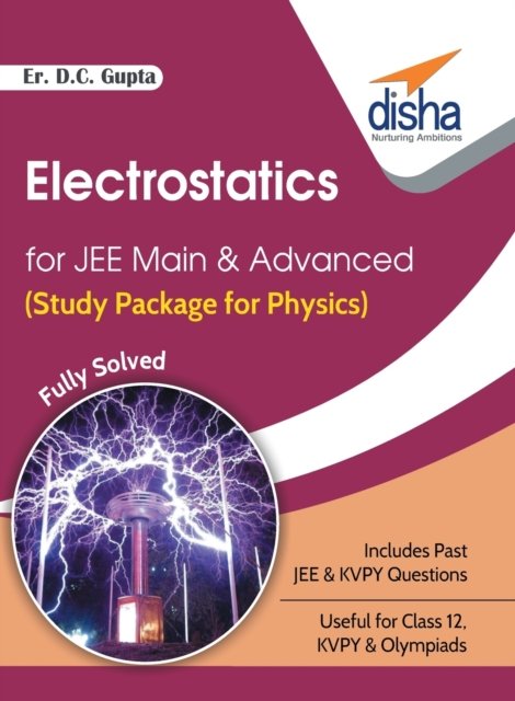 Cover for D C Er Gupta · Electrostatics for Jee Main &amp; Advanced (Study Package for Physics) (Pocketbok) (2016)
