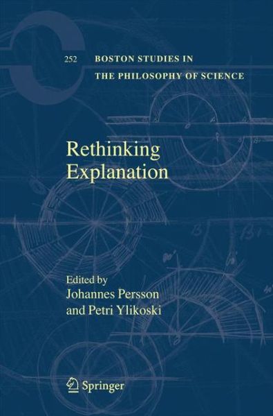 Cover for Johannes Persson · Rethinking Explanation - Boston Studies in the Philosophy and History of Science (Taschenbuch) [2007 edition] (2014)