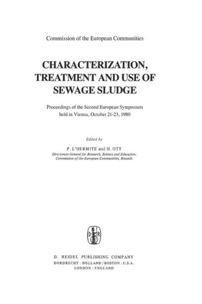 Cover for P L\'hermite · Characterization, Treatment and Use of Sewage Sludge: Proceedings of the Second European Symposium held in Vienna, October 21-23, 1980 (Paperback Book) [Softcover reprint of the original 1st ed. 1981 edition] (2011)