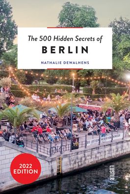 Nathalie Dewalhens · The 500 Hidden Secrets of Berlin - The 500 Hidden Secrets (Paperback Book) [New edition] (2022)