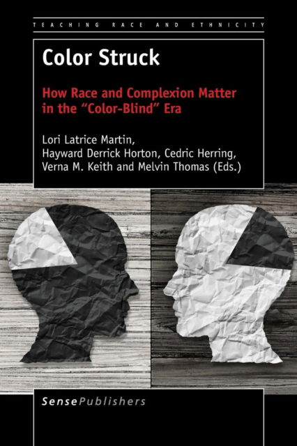 Cover for Color Struck : How Race and Complexion Matter in the &quot;&quot;Color-Blind&quot;&quot; Era : 6 (Paperback Book) (2017)