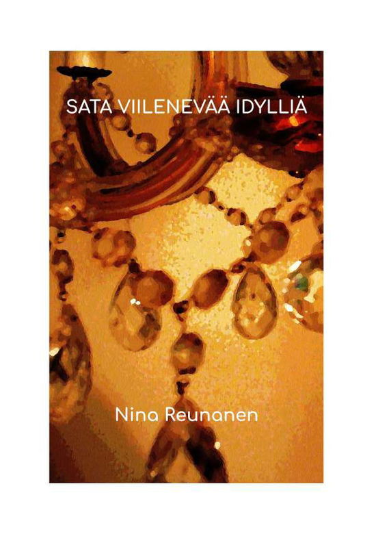 Cover for Reunanen · Sata viilenevää idylliä (Book)