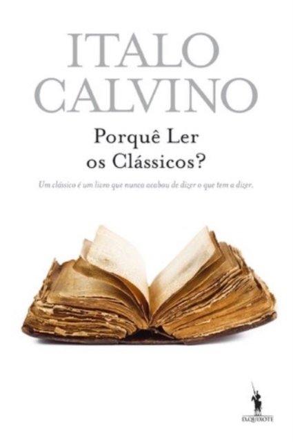 Cover for Italo Calvino · Porque Ler os Classicos? (Paperback Book) (2015)