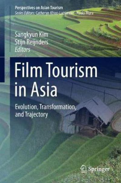 Cover for Film Tourism in Asia: Evolution, Transformation, and Trajectory - Perspectives on Asian Tourism (Innbunden bok) [1st ed. 2018 edition] (2017)