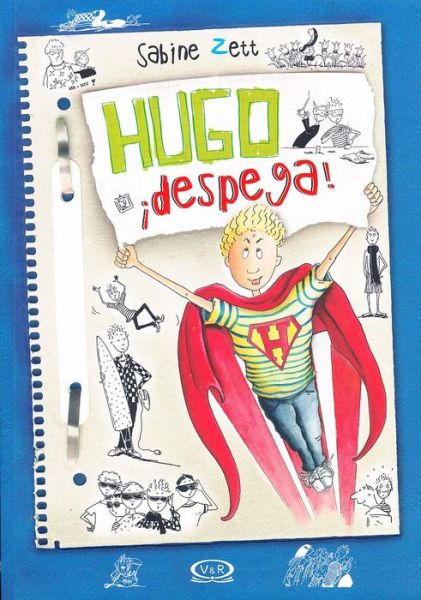 Cover for Sabine Zett · Hugo Despega! (Paperback Book) [Spanish, 1o edition] (2015)