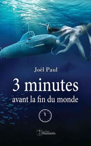 Cover for Joel Paul · 3 Minutes Avant La Fin Du Monde (Paperback Book) (2015)