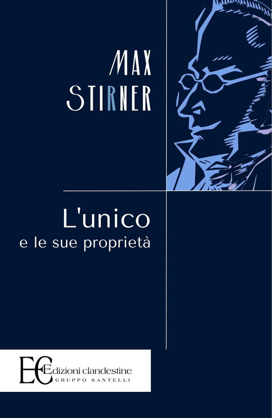 Cover for Max Stirner · L' Unico E La Sua Proprieta (Bog) (2022)