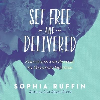 Cover for Sophia Ruffin · Set Free and Delivered (CD) (2018)