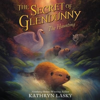 Cover for Kathryn Lasky · The Secret of Glendunny: The Haunting Lib/E (CD) (2022)