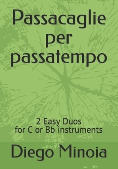 Cover for Diego Minoia · Passacaglie per passatempo: Easy Duo for flute and clarinet Bb (Paperback Book) (2022)