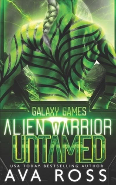 Cover for Ava Ross · Alien Warrior Untamed - Galaxy Games (Pocketbok) (2022)