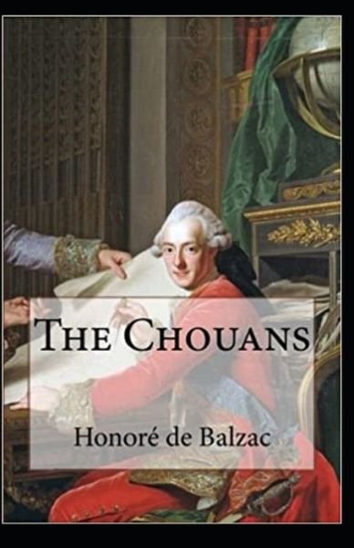 Cover for Honore De Balzac · The Chouans Illustrated (Pocketbok) (2021)