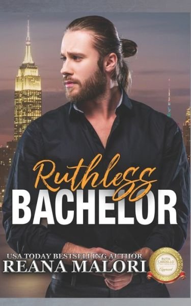 Cover for Reana Malori · Ruthless Bachelor (Bachelor Tower Series) (Paperback Bog) (2021)