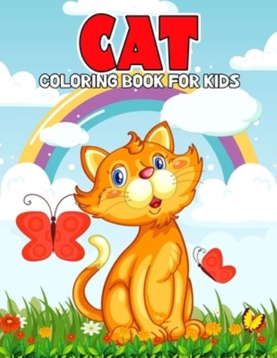 Cover for Pixelart Studio · Cat Coloring Book for Kids: Fun and Cute Kitty Coloring Activity Book for Girls, Boys, Toddler, Preschooler &amp; Kids - Ages 4-8 (Paperback Book) (2021)