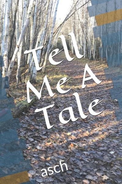 Cover for Asch · Tell Me A Tale (Paperback Book) (2020)