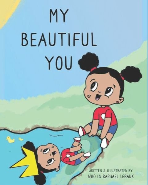 Cover for Who Is Raphael Leraux · My Beautiful You (Paperback Book) (2020)