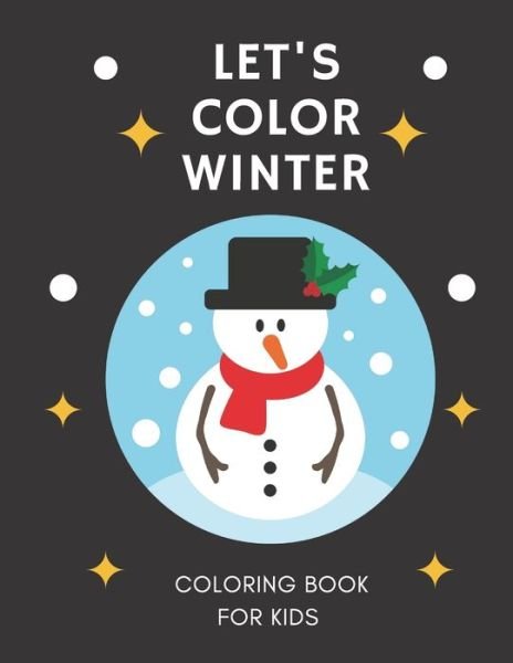 Cover for Enjoy Coloring Publishing · Let's Color Winter Coloring Book for Kids (Paperback Bog) (2020)