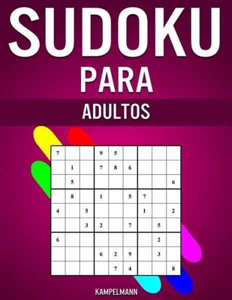 Sudoku Para Adultos - Kampelmann - Books - Independently Published - 9798605331087 - January 27, 2020