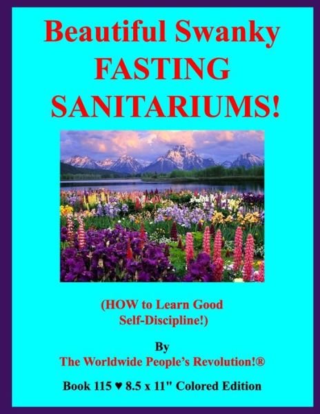 Cover for Worldwide People's Revolution! · Beautiful Swanky FASTING SANITARIUMS! (Paperback Book) (2020)