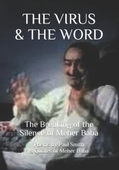 Meher Baba · The Virus & the Word (Paperback Book) (2020)