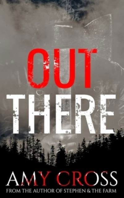 Cover for Amy Cross · Out There (Paperback Book) (2021)
