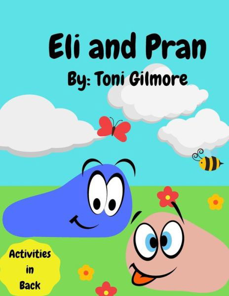 Cover for Gilmore Toni Gilmore · Eli and Pran - Eli and Pran (Pocketbok) (2021)