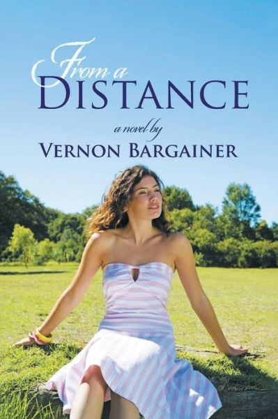 Cover for Vernon Bargainer · From a Distance (Paperback Book) (2022)