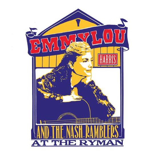 Cover for Emmylou Harris · Emmylou Harris &amp; the Nash Ramblers at the Ryman (LP) [Reissue edition] (2017)