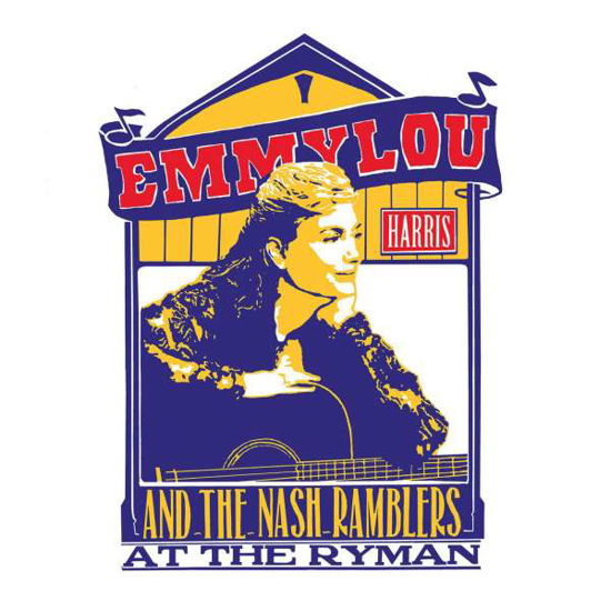 Emmylou Harris & the Nash Ramblers at the Ryman - Emmylou Harris - Musik - SINGER / SONGWRITER - 0075597939088 - 12. maj 2017