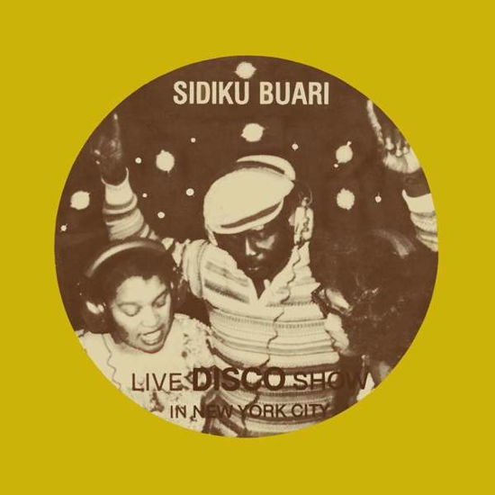Revolution (Live Disco Show In New York City) - Sidiku Buari - Música - BBE AFRICA - 0194491273088 - 31 de janeiro de 2020