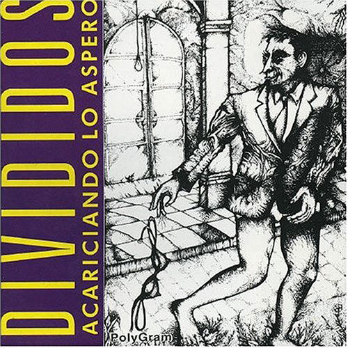 Divididos · Acariciando Lo Aspero (CD) (2004)