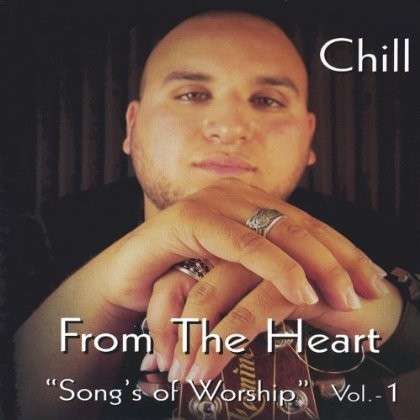 Cover for Chill · From the Heart (CD) (2004)