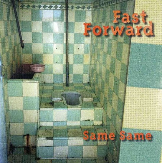 Cover for Fast Forward · Same Same (CD) (2015)