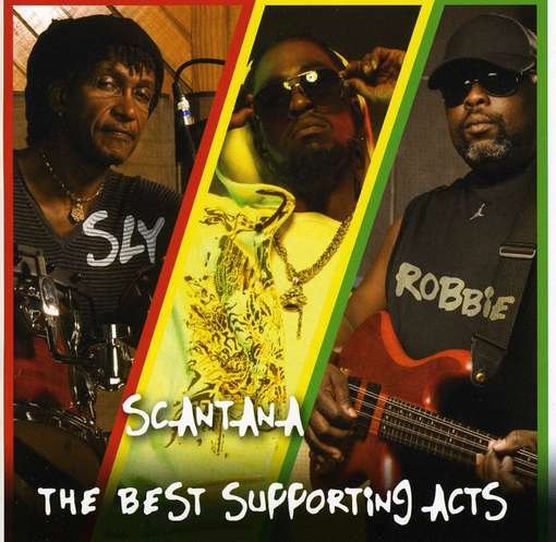 Cover for Sly &amp; Robbie And Scantana · The Best Supporting Acts (CD) (2011)