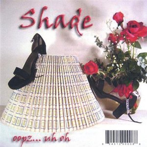 Cover for Shade · Oopz Uh Oh (CD) (2005)