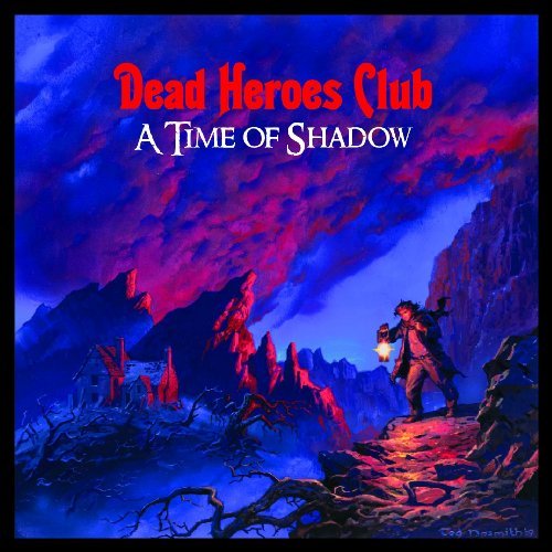 Dead Heroes Club · Time of Shadow (CD) (2009)