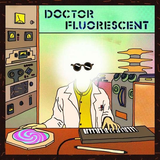 Cover for Doctor Fluorescent (LP) (2020)