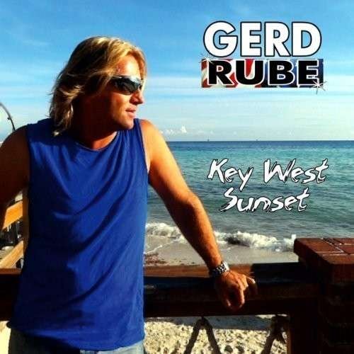 Cover for Gerd Rube · Key West Sunset (CD) (2013)